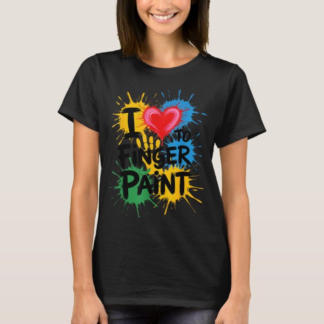 I Love To Finger Paint Couples Art Teacher Finger  T Shirt (Framsida)
