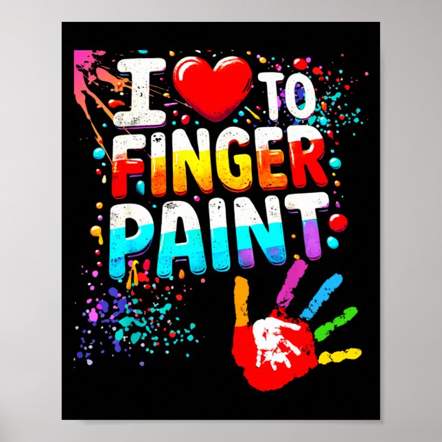 I Love To Finger Paint Im Paint Cute Valentines  Poster (Framsidan)