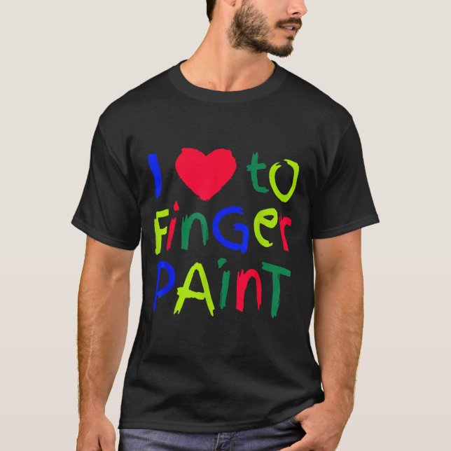 I Love To Finger Paint Matching I'm Paint Couple V T Shirt (Framsida)