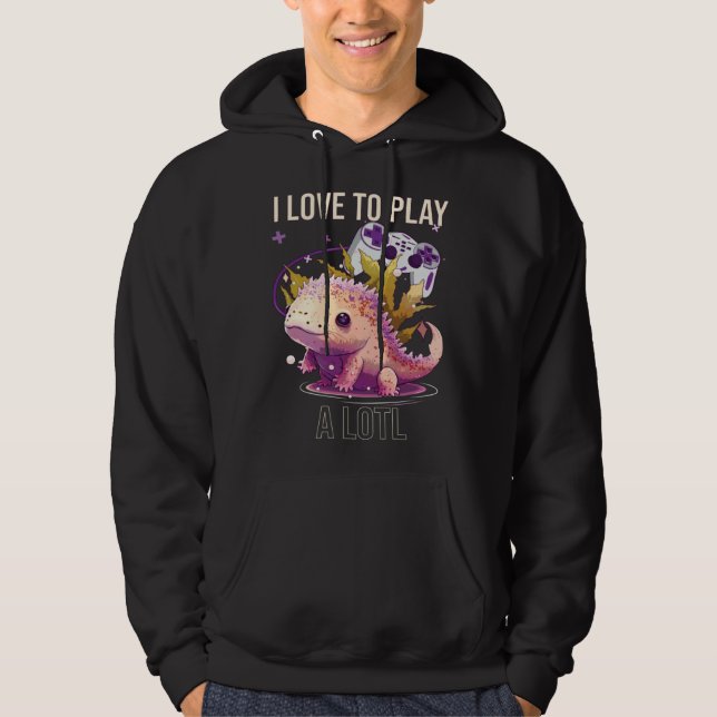 I Love To Play A Lotl Axolotl Amphibian Mexican Wa Hoodie (Framsida)