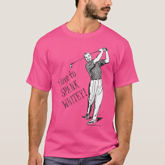 I Love To Spank Whitey - Golf T Shirt (Framsida)