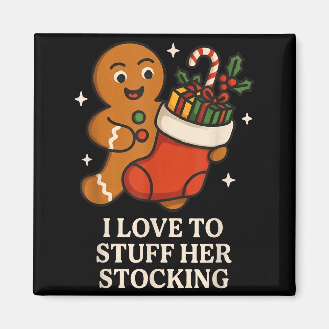 I Love To Stuff Her Stocking Matching Jingle His B Magnet (Framsidan)