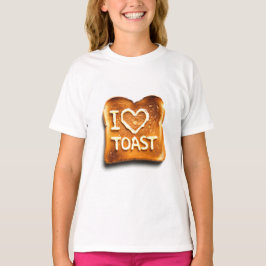 I Love Toast T Shirt