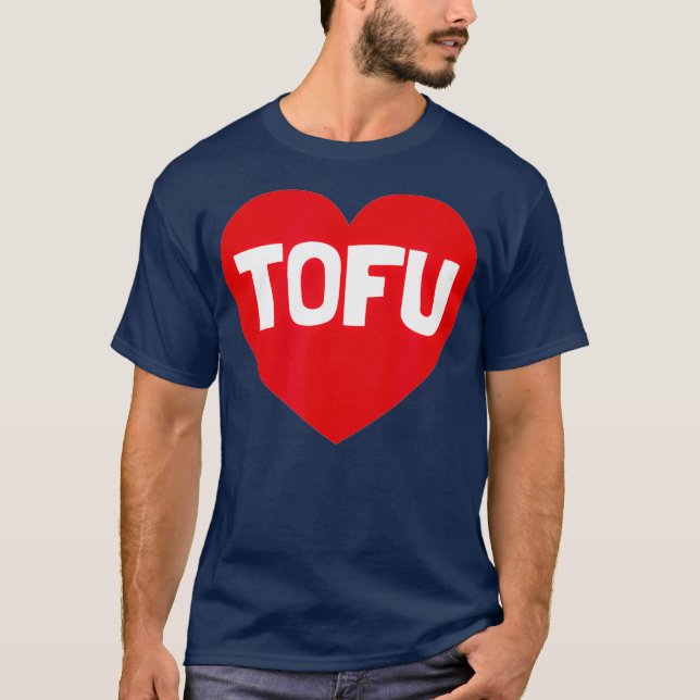 I Love Tofu  Funny Heart Vegan Vegetarian T Shirt (Framsida)