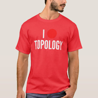 I love topology math geek joke twoline t shirt