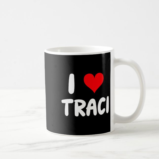 I Love Traci - Heart  Kaffemugg (Höger)