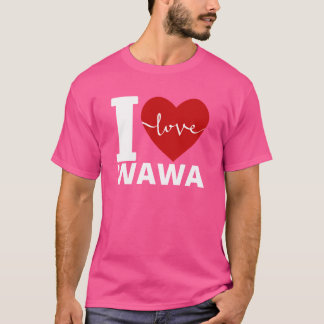 I LOVE WAWA friends T Shirt