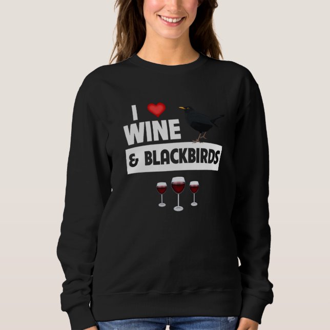 I Love Wine and Blackbirds Bird Watch Drinking Orn T Shirt (Framsida)