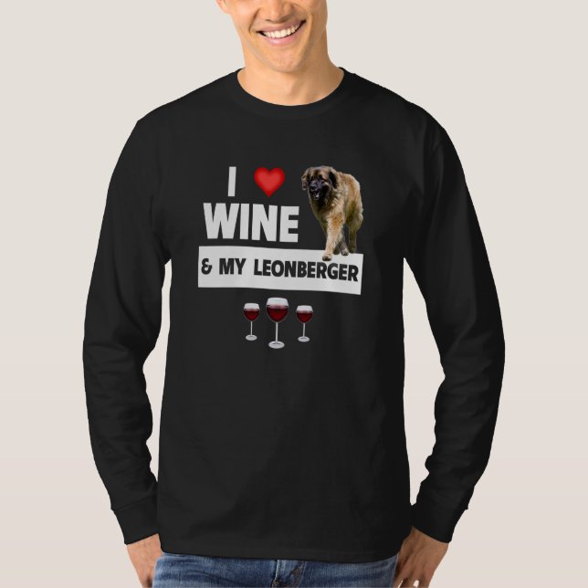 I Love Wine and My Leonberger German Dog Mom Dad D T Shirt (Framsida)