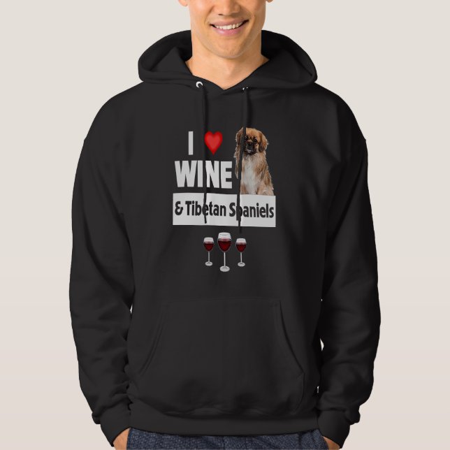 I Love Wine and Tibetan Spaniels Dog Mom Dad Drink Hoodie (Framsida)