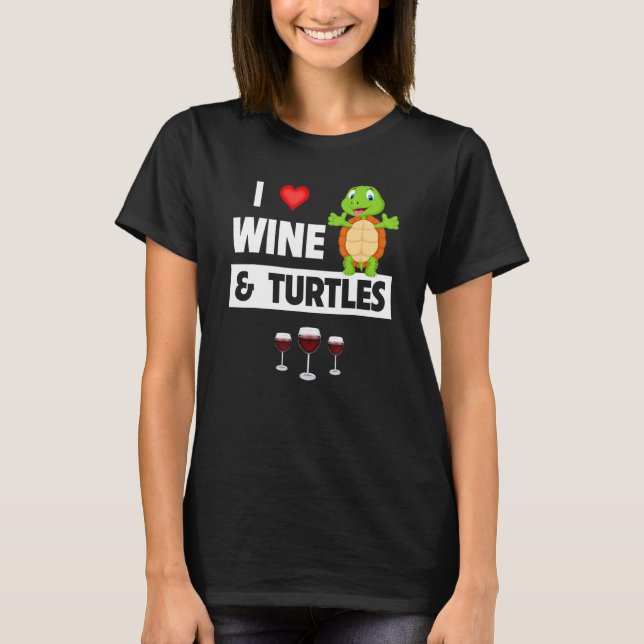 I Love Wine and Turtles Drinking Glass Tortoise Re T Shirt (Framsida)