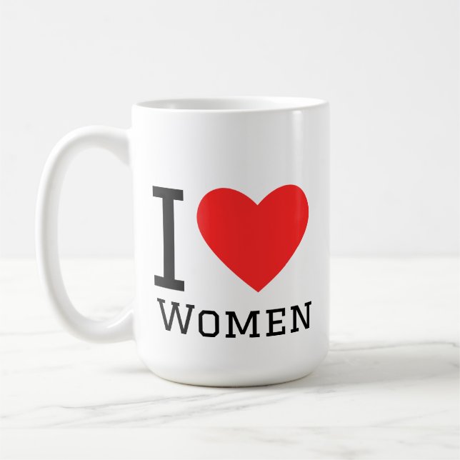 I love women  kaffemugg (Vänster)