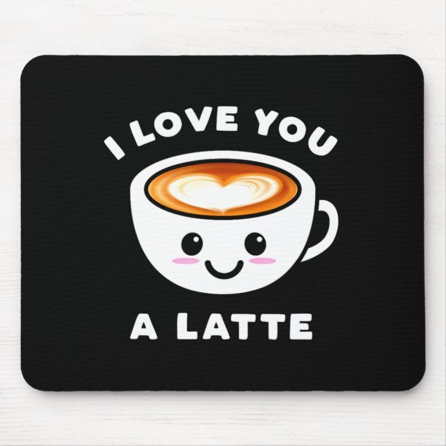 I Love You A Latte Funny Cute Coffee Heart Valenti Musmatta (Framsidan)