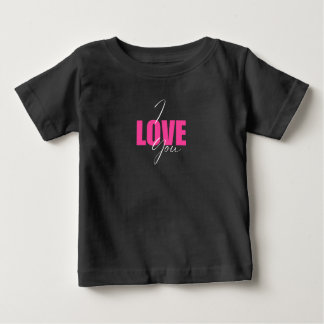 I Love You Baby T-Shirt – Funny Romantic Graphic