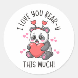 I Love You Bear-y This Much - Cute Panda Valentine Runt Klistermärke