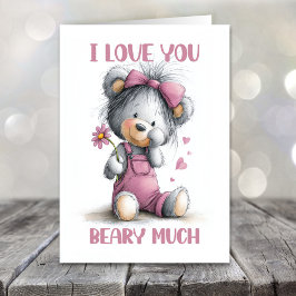 I Love You Beary Much Teddy Bear Valentines Day Helgkort