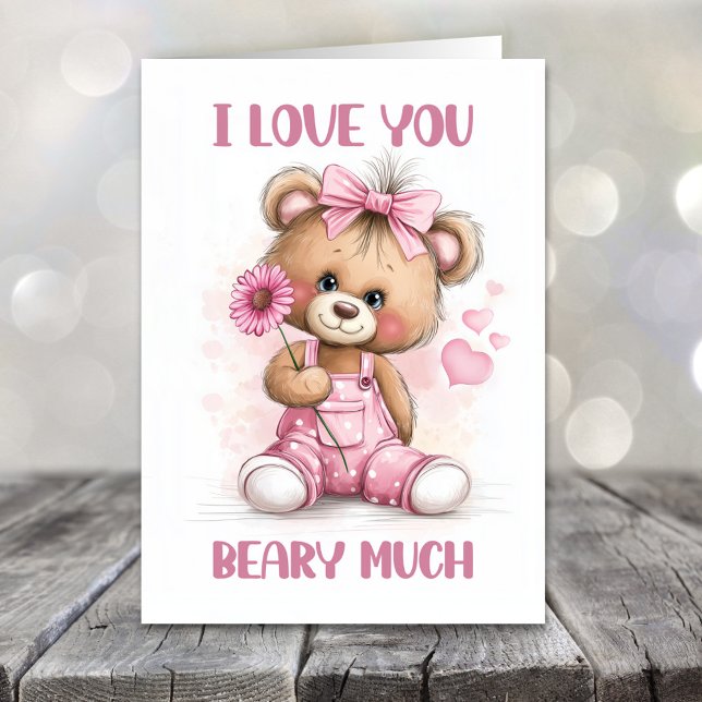I Love You Beary Much Teddy Bear Valentines Day Helgkort (Skapare uppladdad)