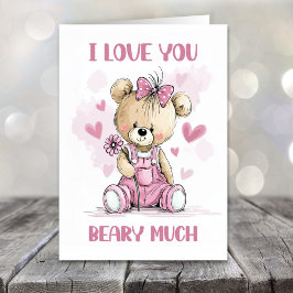 I Love You Beary Much Teddy Bear Valentines Day Helgkort