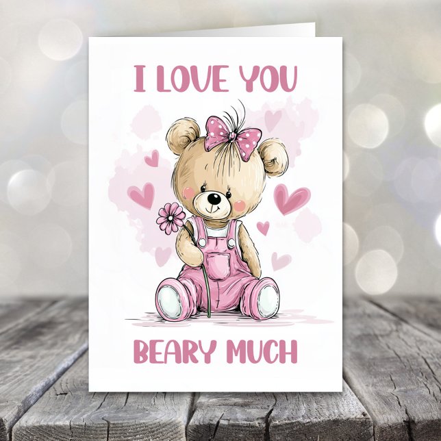 I Love You Beary Much Teddy Bear Valentines Day Helgkort (Skapare uppladdad)