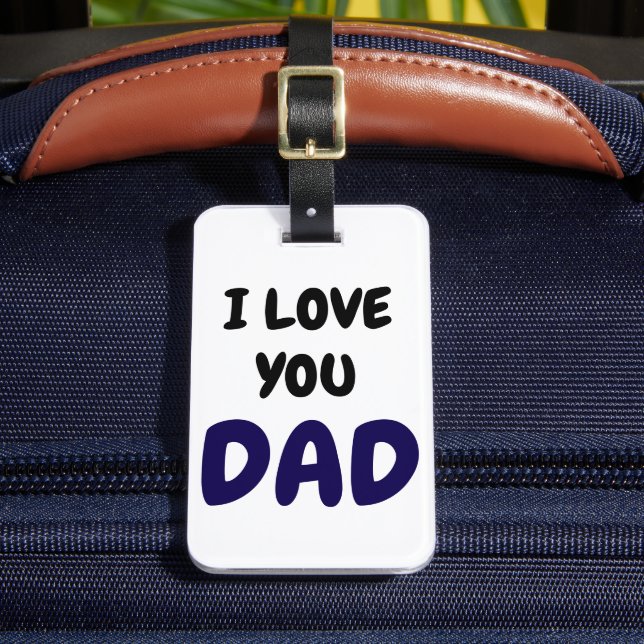 I Love you dad Elegant and Modern  Bagagebricka (Framsida Insitu 2)