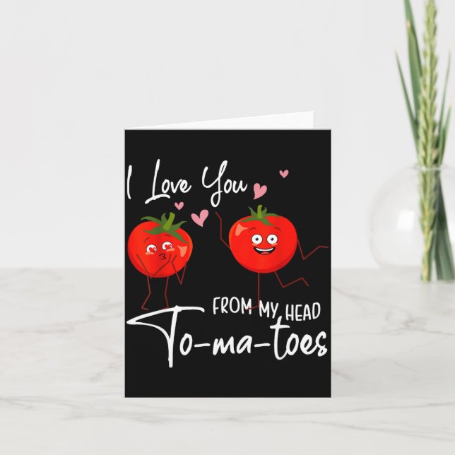 I Love You From My Head Tomatoes Funny Valentine S Kort (Framsida)