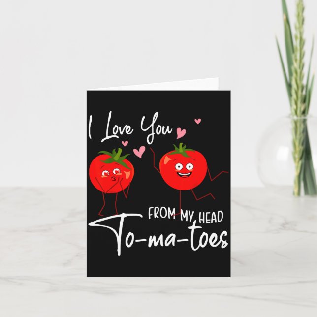 I Love You From My Head Tomatoes Funny Valentine S Kort (Framsida)