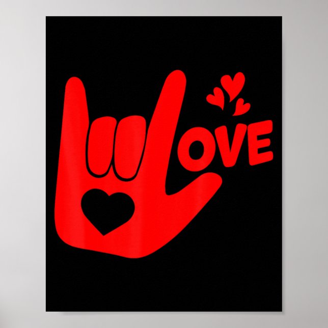 I Love You Hand Sign Asl Valentine Day Funny Wome  Poster (Framsidan)