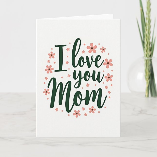 I Love You Mom Script Art Card Kort (Framsida)