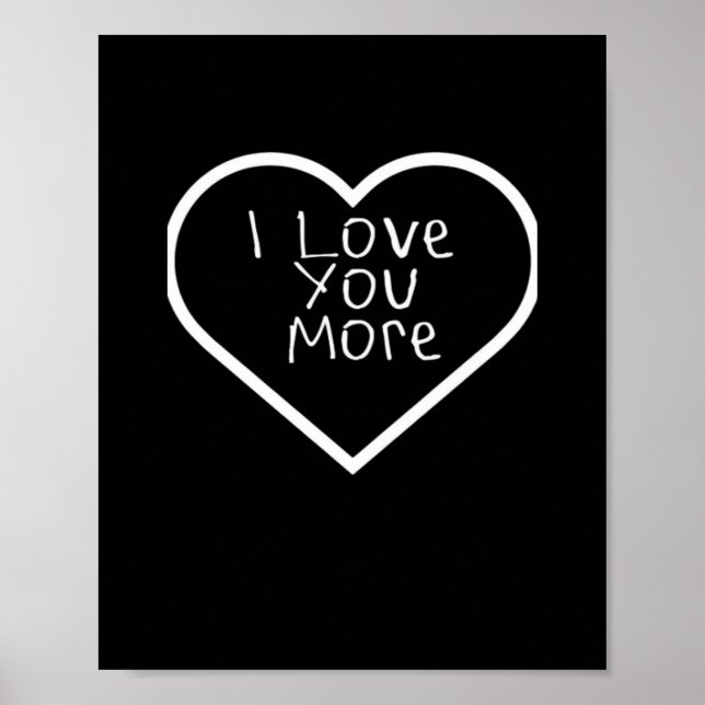 I Love You More Artistic Design  Poster (Framsidan)