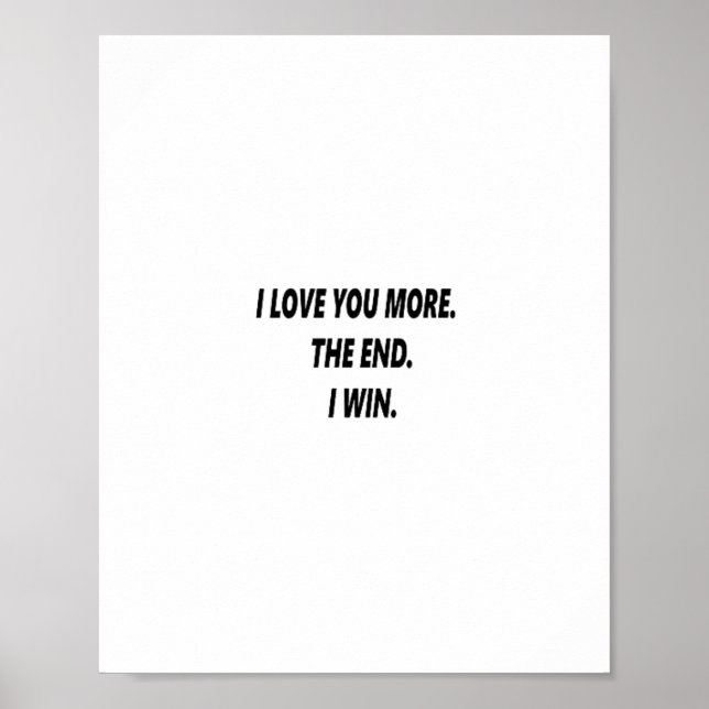 I Love You More Clean Typography  Poster (Framsidan)