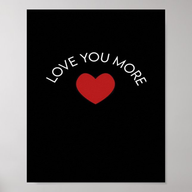 I Love You More Contemporary Design  Poster (Framsidan)