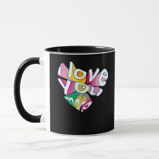 I Love You More Elegant Style  Mugg (Vänster)