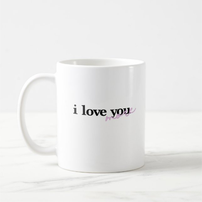 I Love You More Mixed Fonts Typography Design  Kaffemugg (Vänster)