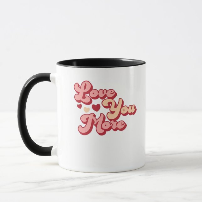 I Love You More Modern Clean Style  Mugg (Vänster)