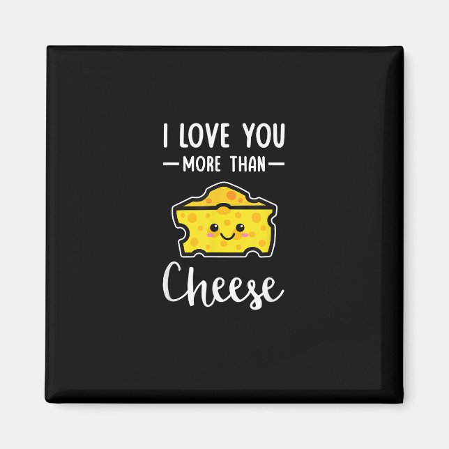 I Love You More Than Cheese Funny Kawaii Valentine Magnet (Framsidan)