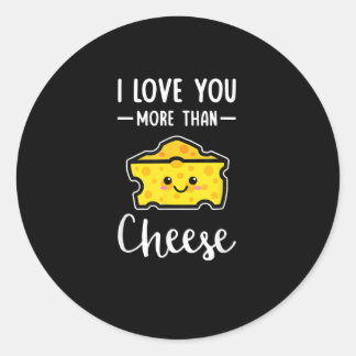 I Love You More Than Cheese Funny Kawaii Valentine Runt Klistermärke