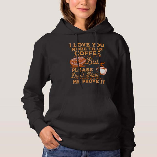 I Love You More Than Coffee  St Valentine Coffee T Shirt (Framsida)