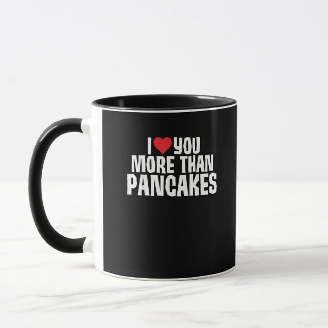 I Love You More Than Pancakes Funny Romantic Quote Mugg (Vänster)
