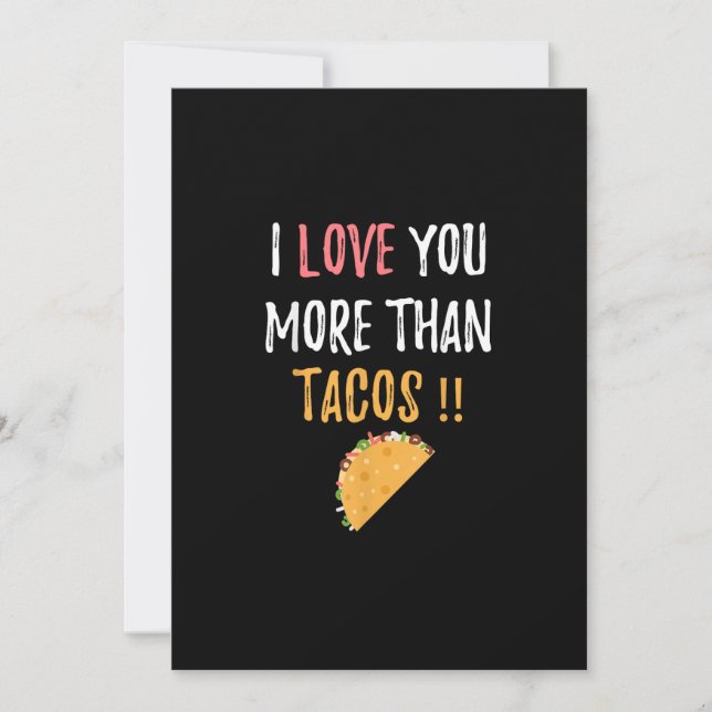 I Love You More Than Tacos Playful Boyfriend Gift  Julkort (Framsida)