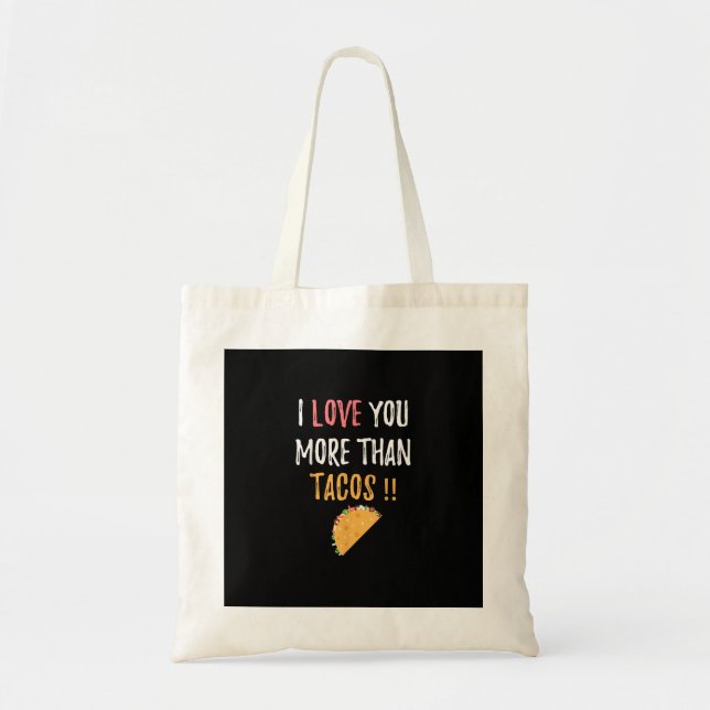 I Love You More Than Tacos Playful Boyfriend Gift  Tygkasse (Framsidan)