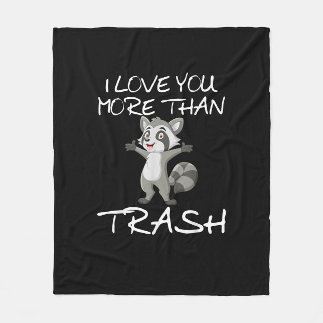 I Love You More Than Trash Funny Raccoon Humor  Fleecefilt (Framsidan)