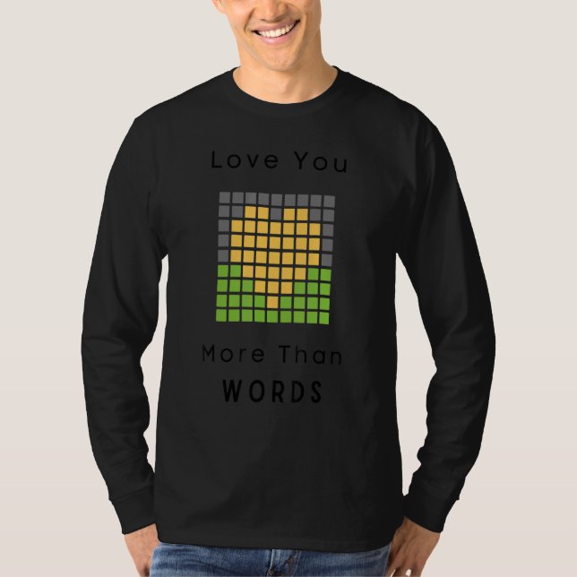I Love You More Than Words  Valentine Family Match T Shirt (Framsida)
