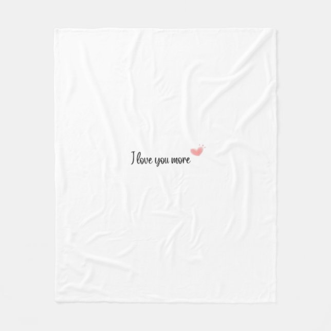 I Love You More Timeless Classic Style  Fleecefilt (Framsidan)
