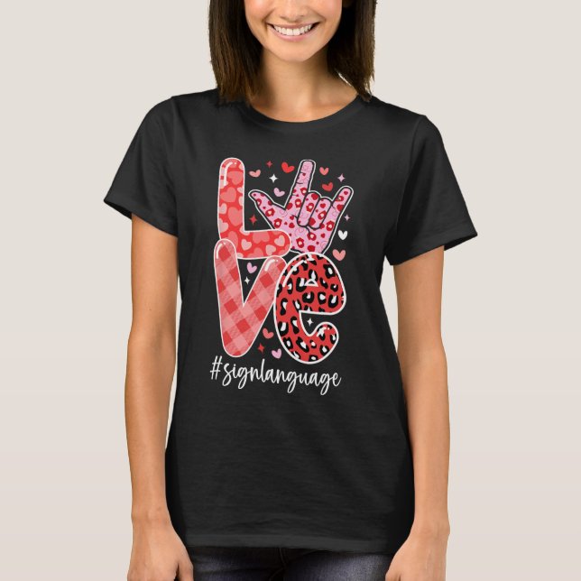 I Love You Sign Language Asl Valentine's Day Deaf  T Shirt (Framsida)