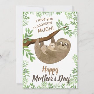 I love you slow much Sloth Mothers Day Card Julkort