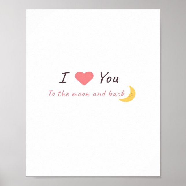 I Love You To The Moon And Back Declaration Love S Poster (Framsidan)