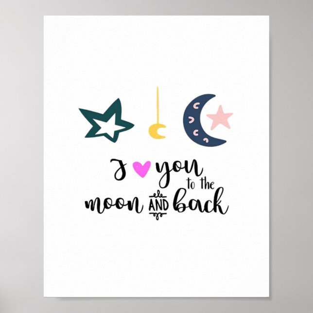 I Love You To The Moon And Back Heartfelt Timeless Poster (Framsidan)