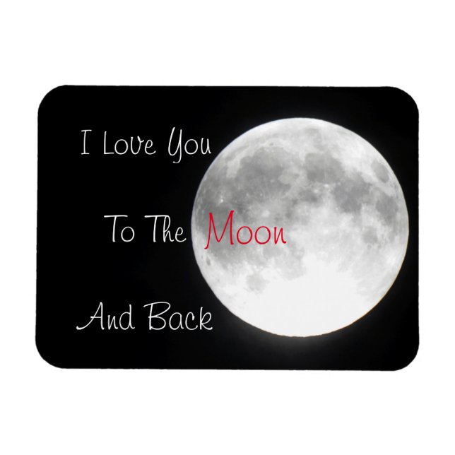 I Love You to the Moon And Back Magnet (Horisontell)