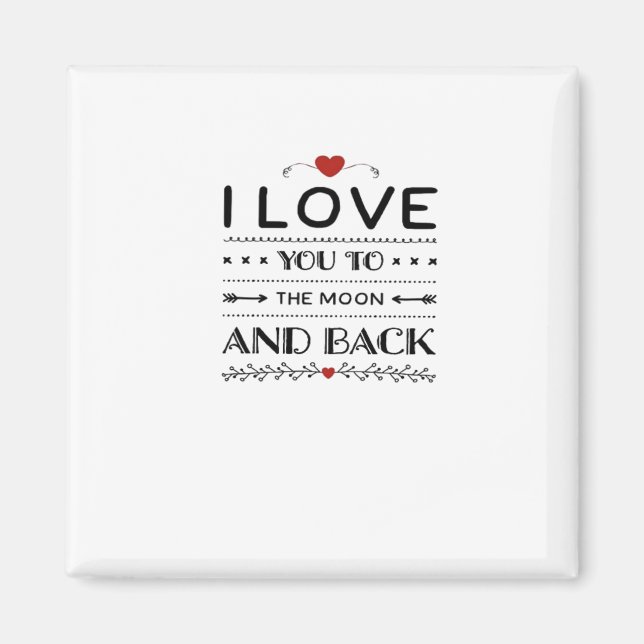 I Love You To The Moon And Back Refined Aesthetic  Magnet (Framsidan)