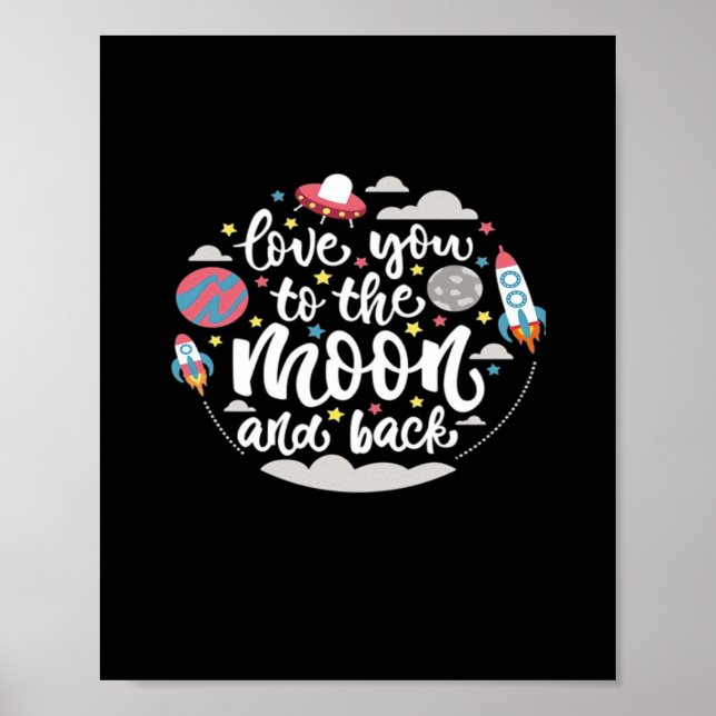 I Love You To The Moon And Back Valentine Romantic Poster (Framsidan)